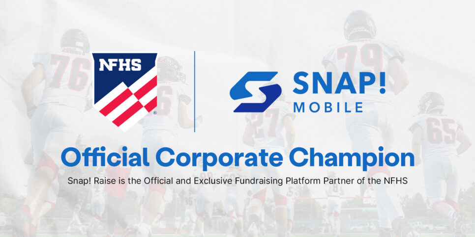 NFHS Official Corporate Champion Snap! Raise